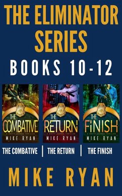 The Eliminator Series Books 10-12 (eBook, ePUB) - Ryan, Mike