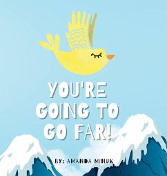 You're Going To Go Far - Minuk, Amanda