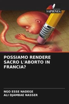 POSSIAMO RENDERE SACRO L'ABORTO IN FRANCIA? - Nadege, NGO ESSE;Nasser, ALI DJAMBAE