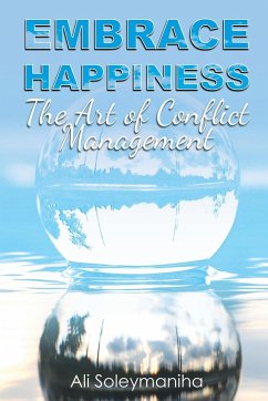 Embrace Happiness: The Art of Conflict Management - Soleymaniha, Ali