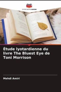 Étude lyotardienne du livre The Bluest Eye de Toni Morrison - Amiri, Mehdi