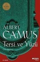 Tersi ve Yüzü - Camus, Albert