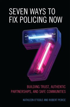 Cover Seven Ways to Fix Policing NOW (eBook, ePUB)