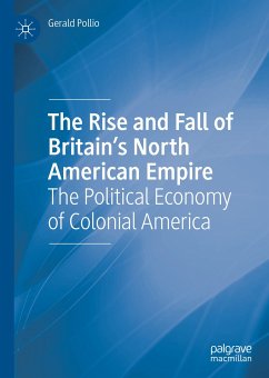 The Rise and Fall of Britain’s North American Empire (eBook, PDF) - Pollio, Gerald
