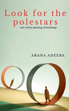 LOOK FOR THE POLESTARS - Adeeba, Arana