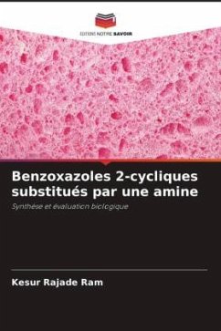 Benzoxazoles 2-cycliques substitués par une amine - Ram, Kesur Rajade