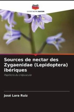 Sources de nectar des Zygaenidae (Lepidoptera) ibériques - Lara Ruiz, José
