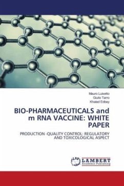 BIO-PHARMACEUTICALS and m RNA VACCINE: WHITE PAPER