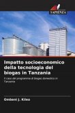 Impatto socioeconomico della tecnologia del biogas in Tanzania