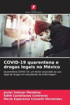 COVID-19 quarentena e drogas legais no México - Salazar Mendoza, Javier;Castellanos Contreras, Edith;Conzatti Hernández, María Esperanza