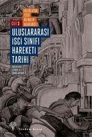 Uluslararasi Isci Sinifi Hareketi Tarihi Cilt - 3 - Kolektif