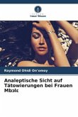 Analeptische Sicht auf Tätowierungen bei Frauen Mb¿l¿