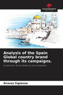 Analysis of the Spain Global country brand through its campaigns. - Sigüenza, Álvarez