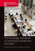 The Routledge Handbook of Landscape Architecture Education (eBook, ePUB)