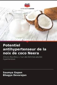 Potentiel antihypertenseur de la noix de coco Neera - Gopan, Soumya;Devarajan, Bhagya