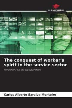 The conquest of worker's spirit in the service sector - Saraiva Monteiro, Carlos Alberto