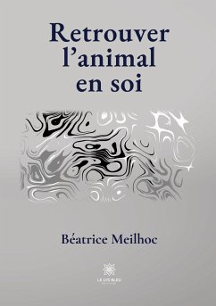 Retrouver l'animal en soi - Béatrice, Meilhoc