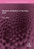 Western Civilization in the Near East (eBook, PDF)