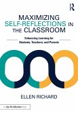Maximizing Self-Reflections in the Classroom (eBook, ePUB)