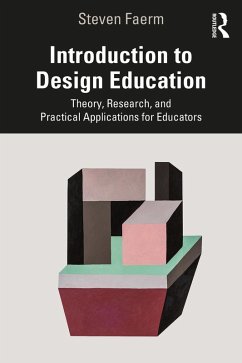Introduction to Design Education (eBook, ePUB) - Faerm, Steven