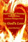 Inspirational Passages Volume One 75 Select Passages from In God's Love (Select Inspirational Passages from In God's Love, #1) (eBook, ePUB)