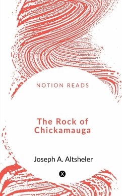 The Rock of Chickamauga - A., Joseph