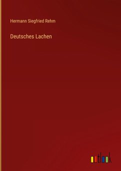 Deutsches Lachen - Rehm, Hermann Siegfried
