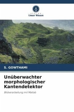 Unüberwachter morphologischer Kantendetektor - Gowthami, S.