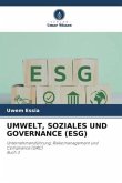 UMWELT, SOZIALES UND GOVERNANCE (ESG)