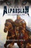 Uyanis Alparslan - Selcuklular