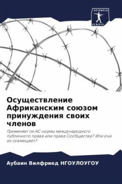 Osuschestwlenie Afrikanskim soüzom prinuzhdeniq swoih chlenow - NGOULOUGOU, Aubain Vilfried