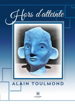 Hors d'atteinte - Alain, Toulmond