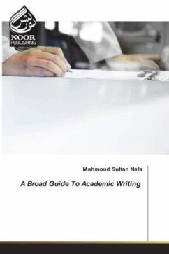 A Broad Guide To Academic Writing - Nafa, Mahmoud Sultan