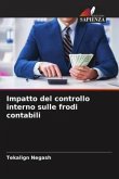 Impatto del controllo interno sulle frodi contabili