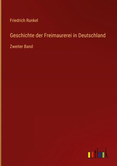 Geschichte der Freimaurerei in Deutschland - Runkel, Friedrich