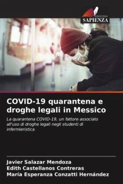 COVID-19 quarantena e droghe legali in Messico - Salazar Mendoza, Javier;Castellanos Contreras, Edith;Conzatti Hernández, María Esperanza