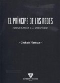El príncipe de las redes : [Bruno Latour y la metafísica]
