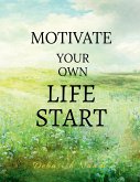 Motivate Your Own Life START