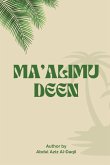 MA'ALIMU-DEEN MA'ALIMU-DEEN