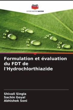 Formulation et évaluation du FDT de l'Hydrochlorthiazide - Singla, Shivali;Goyal, Sachin;Soni, Abhishek
