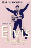 Samtaler om Elvis Presley