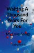 Waiting a Thousand Years For you - Bild 1