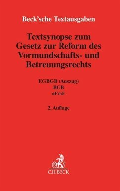 Textsynopse zum Gesetz zur Reform des Vormundschafts- und Betreuungsrechts