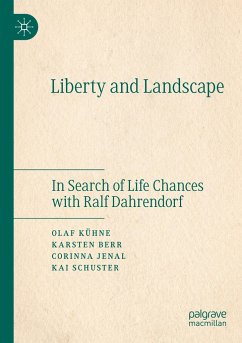 Liberty and Landscape - Kühne, Olaf;Berr, Karsten;Jenal, Corinna
