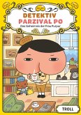 Das Geheimnis der Frau Purpur / Detektiv Parzival Po Bd.1