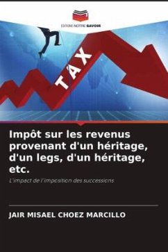 Impôt sur les revenus provenant d'un héritage, d'un legs, d'un héritage, etc. - Choez Marcillo, JAIR MISAEL