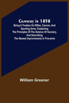 Gunnery in 1858 - Greener, William