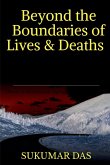 BEYOND THE BOUNDARIES OF LIVES AND DEATHS