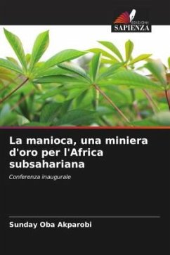 La manioca, una miniera d'oro per l'Africa subsahariana - Oba Akparobi, Sunday