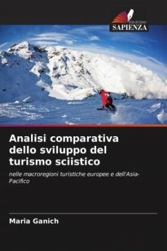 Analisi comparativa dello sviluppo del turismo sciistico - Ganich, Maria